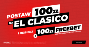 $ 100 freebet El Clasico